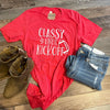 Classy Until Kickoff Tee