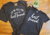 Best Friend Adult Shirt